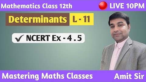 Determinant Class 12  Maths | Chapter 4 |  NCERT Maths Solution | Ex - 4.5