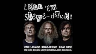 Tell 'Em SteveDave! 153 Mountain Man Fever