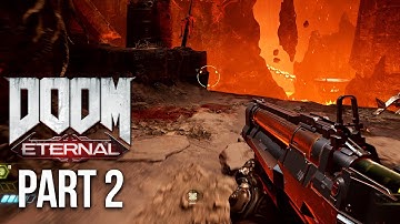DOOM ETERNAL Gameplay Walkthrough Part 2 - MORE EXCLUSIVE GAMEPLAY