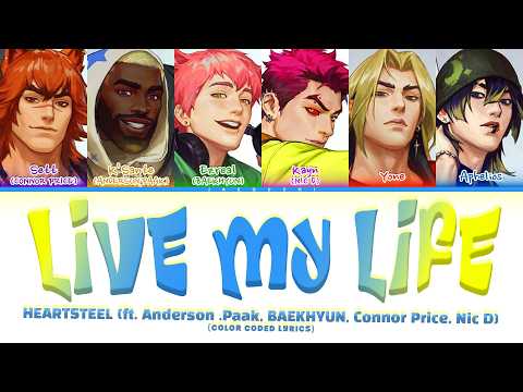 Heartsteel (ft. Anderson .Paak, BAEKHYUN, Connor Price, Nic D) 'Live My Life' (Color Coded Lyrics)