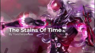 [REMASTERED] The Stains Of Time Final Mix