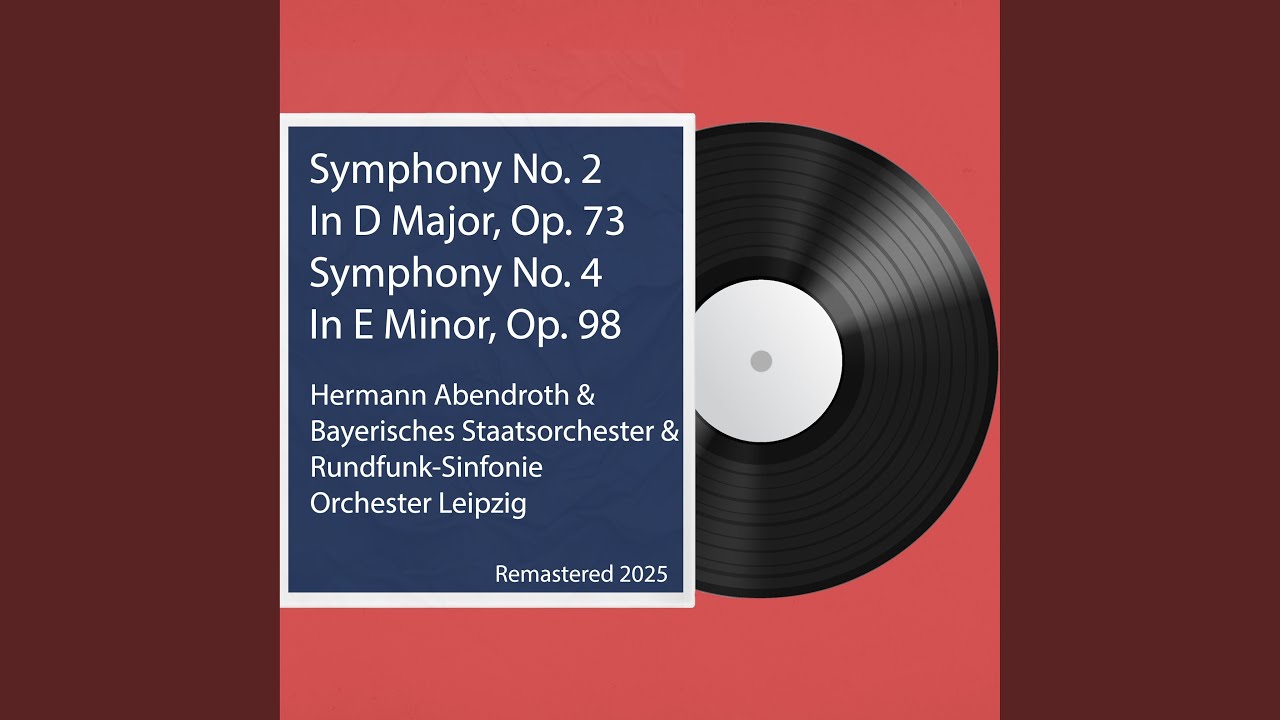 Assista a Symphony No. 2 in D Major, Op. 73 IV. Allegro con spirito: Remastered 2025 no YouTube