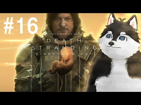 【16】いぬ歩荷【DEATH STRANDING DIRECTOR’S CUT】