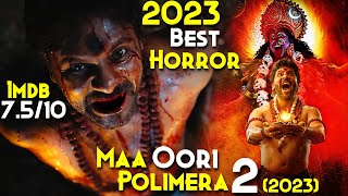 Maa Oori Polimera 2 (2023) Explained In Hindi | Better Horror Than Part1 | 2023 Best South Horror