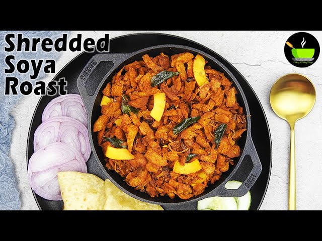 Shredded Soya Roast | Soya Ularthiyathu | Soya Bhurji | Soya Dry Recipe | Soya Chunks Recipe | She Cooks