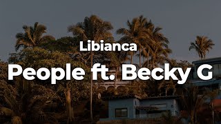 Libianca - People ft. Becky G (Letra\/Lyrics) | Official Music Video