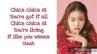 [CHUNG HA] - CHICA [EASY LYRICS]