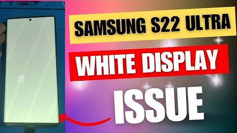 Samsung S22 Ultra White Display Problem 🥺 #samsungs22