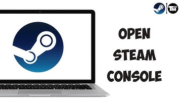 How to Open Steam Console