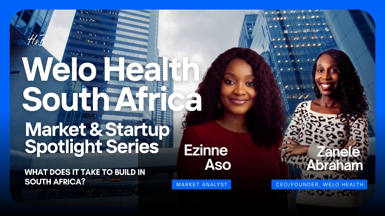 Innovating Healthcare in South Africa: Welo Health's Vision with Zanele ...