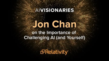 AI Visionaries | Jon Chan on the Importance of Challenging AI (and Yourself)