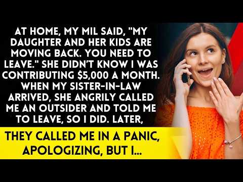 At home, my MIL said, My daughter and her child are moving back You need to leave when they arrive