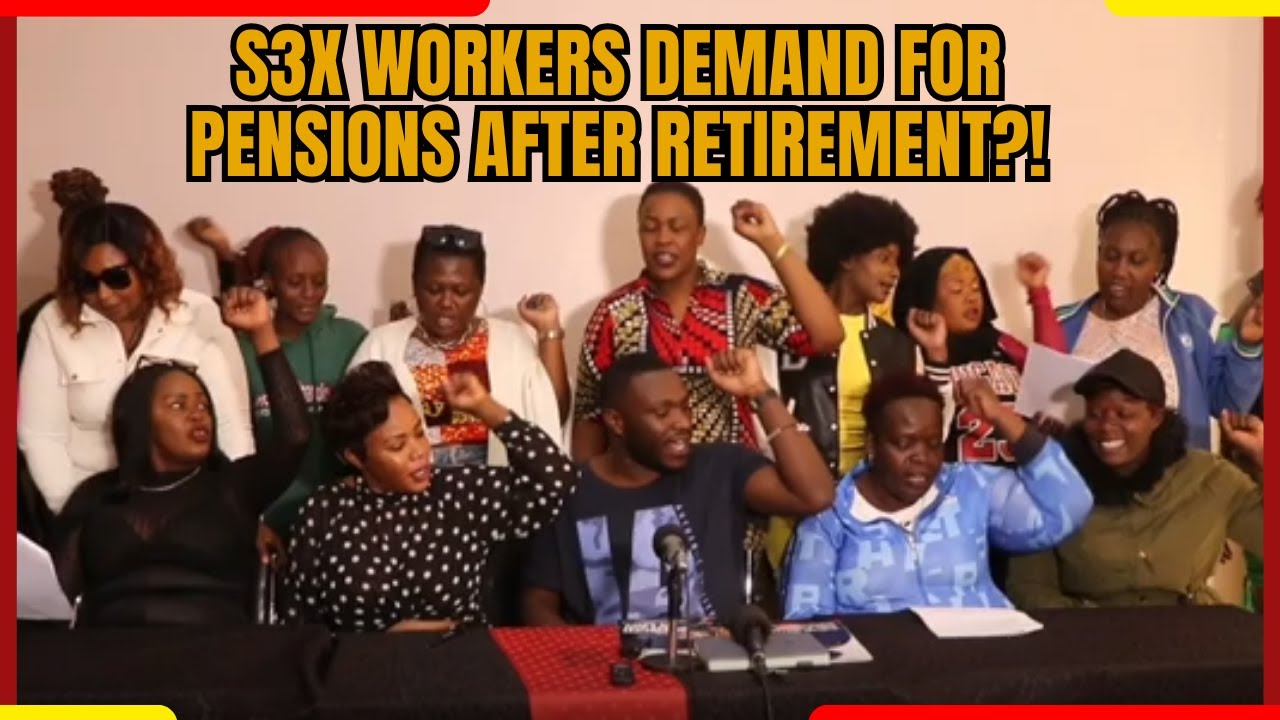 S3X Workers PLEAD For Workers RIGHTS: Need Pensions When They RETIRE?