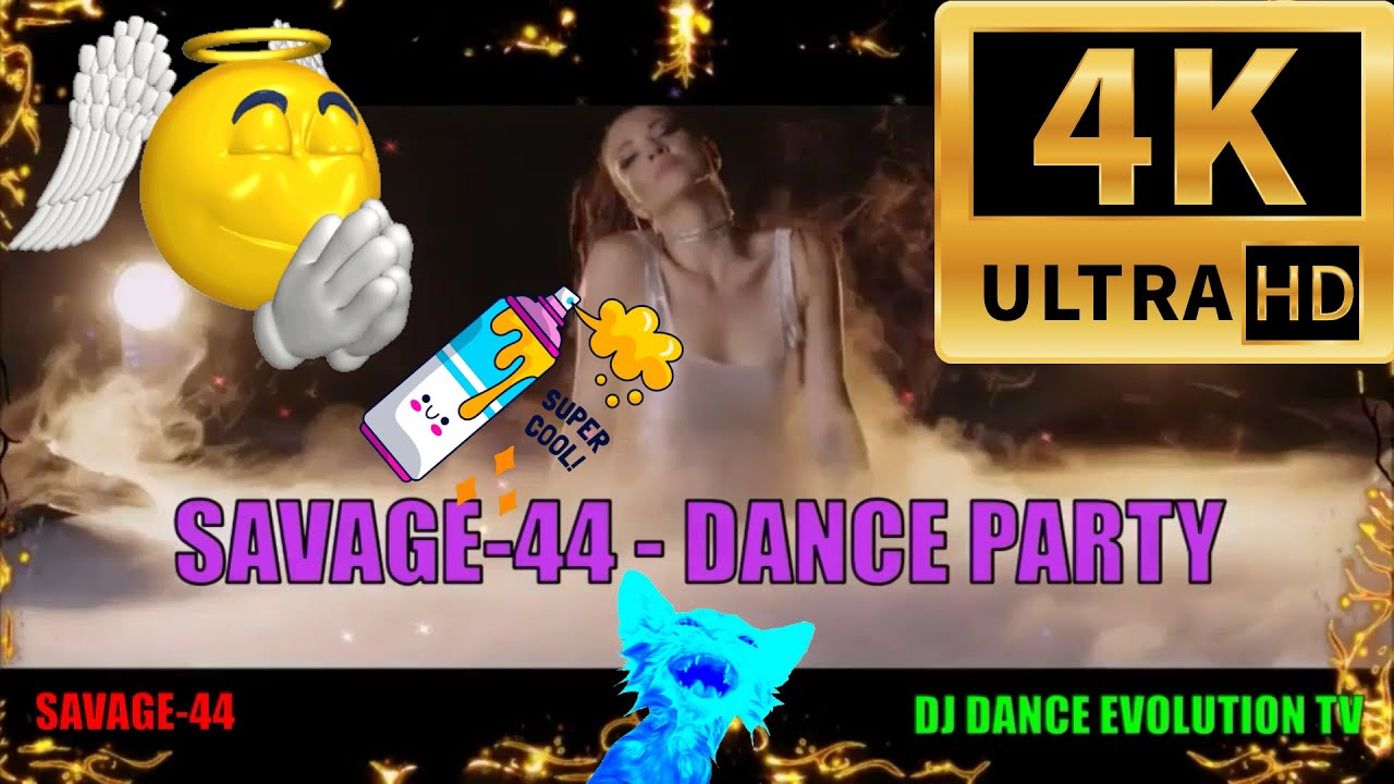 Savage 44 Dance Party Top Eurodance Version 2021. Savage 44 dance party