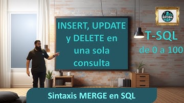 13 Usar MERGE en SQL || T-SQL de 0 a 100
