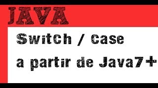 Intrucciones Switch y Case en Java 7 o mayor   Tutorial