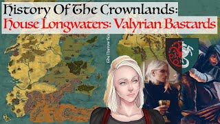 House Longwaters | History Of The Crownlands | Game Of Thrones | House Of The Dragon History & Lore