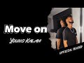 Young Kalam:- Move on (OFFICIAL TEASER)