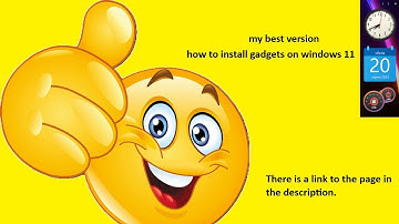 How to install gadgets on windows 11 (my best version)