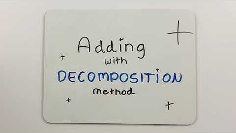 Adding with Decomposition Method