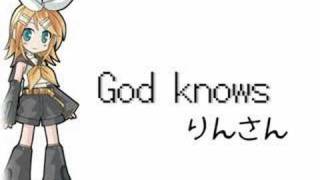 【鏡音リン】God knows