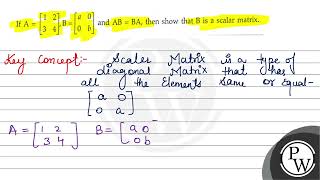 If \( \mathrm{A}=\left[\begin{array}{ll}1 & 2 \\ 3 & 4\end{array}\right], \mathrm{B}=\left[\begi...