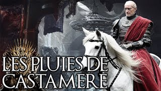 L'histoire sanglante des PLUIES DE CASTAMERE - Hors Série GAME OF THRONES