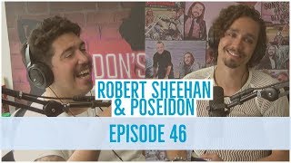 The Pantelis Podcast #46 - Robert Sheehan & Poseidon