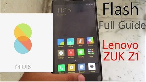 How to install Miui 8 stable rom version on Lenovo Zuk Z1 (Full Guide)