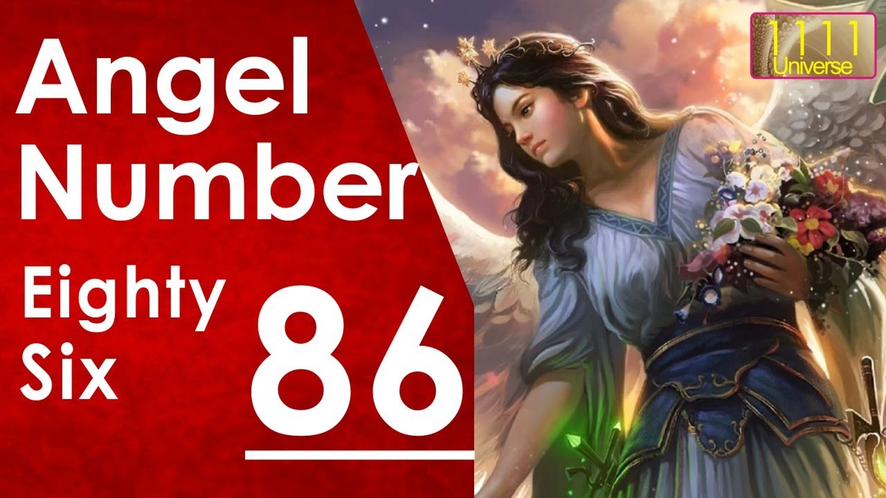 Angel Number 86 | Meaning Of Angel Number 86 | Universe Message | Angel ...