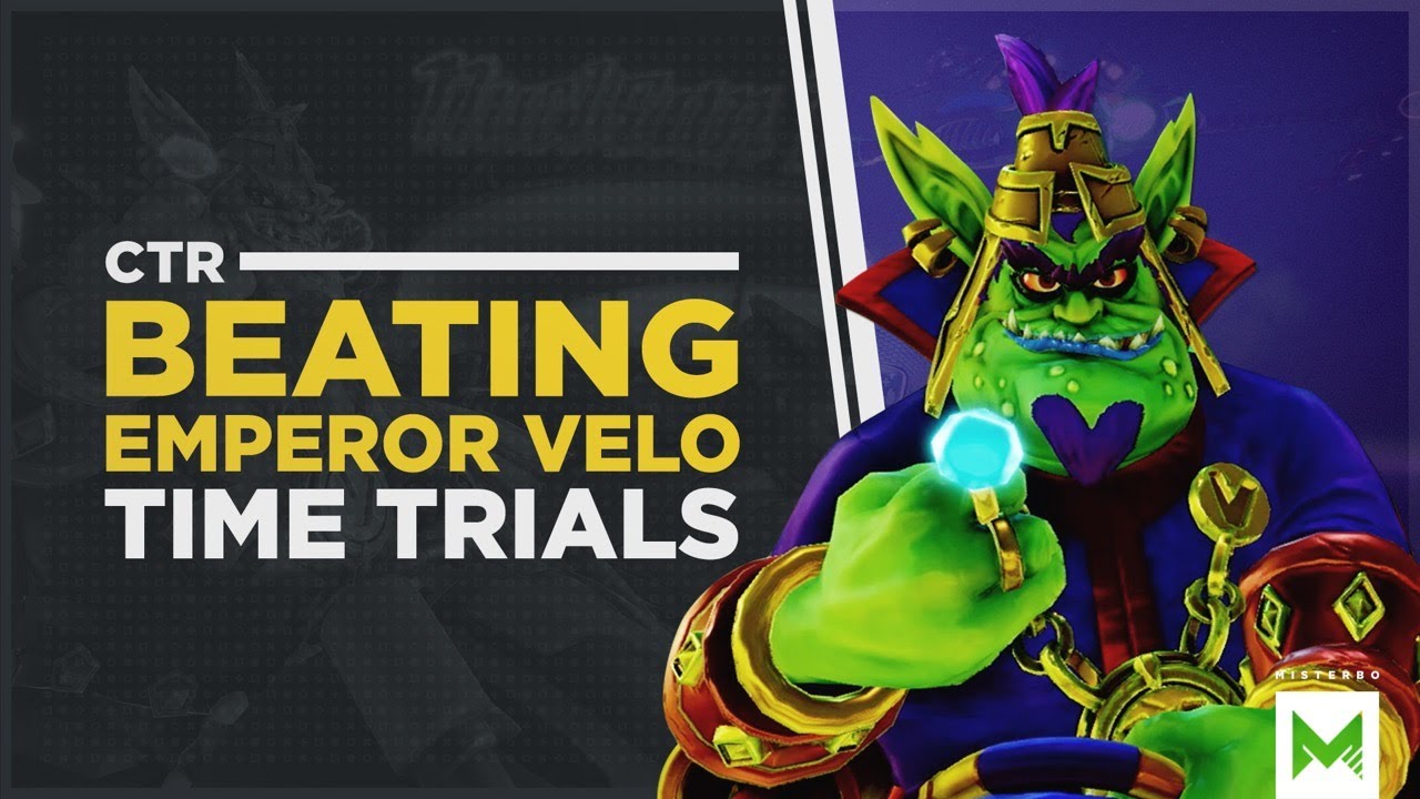 Crash Team Racing NitroFueled Beating All Emperor Velo Time Trial