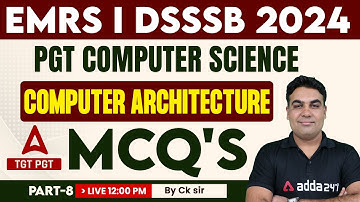 EMRS/DSSSB PGT Computer Science Computer Architecture MCQ