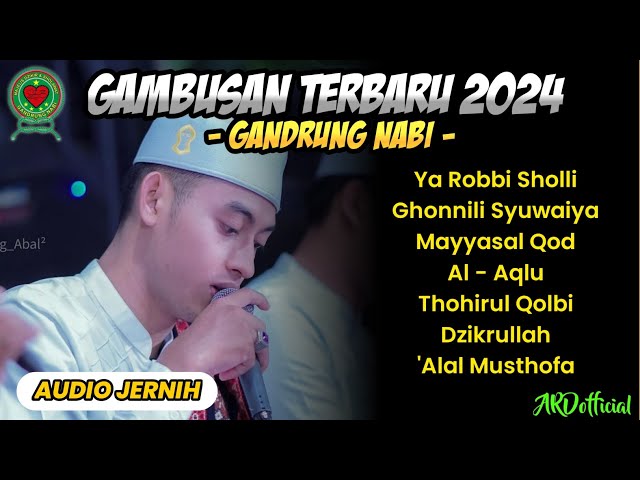 TERBARU‼️GAMBUS YANG PALING CANDU 2024 ‼️GANDRUNG NABI || Ya Robbi Sholli || Ghonnili Syuwaiya | class=