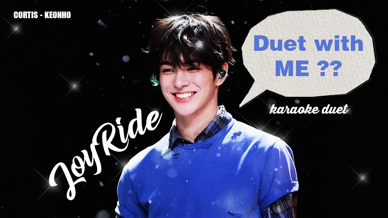 CORTIS (Keonho x Seonghyeon) - JoyRide | karaoke duet with Keonho