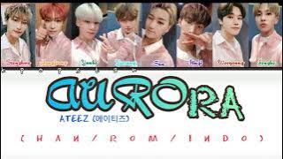 ATEEZ (에이티즈) - 'AURORA' LYRICS (Han/Rom/Indo 가사) kpopstan