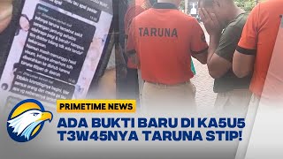 Update! T3w4snya Taruna STIP, Ada Bukti Baru