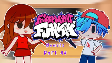 FnF Characters Reacts Animations About Them || Part 44 || Gacha Lovely