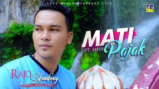 RAJO SIKUMBANG | MATI PAJAK [ ] Lagu Minang Terbaik