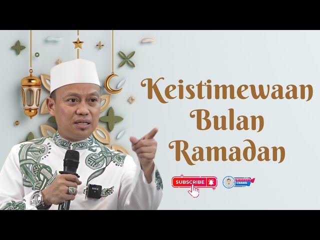 KEISTIMEWAAN BULAN RAMADHAN Dr. H. Das'ad Latif, S.Sos., S.Ag., M.Si., Ph.D class=