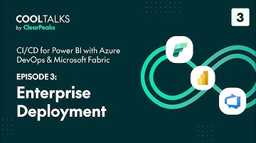 CI / CD for Power BI with Azure DevOps & Microsoft Fabric – Episode 3: Enterprise Deployment​