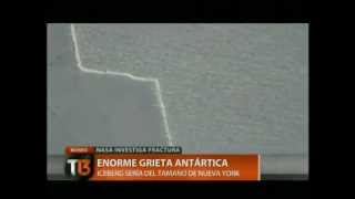 NASA investiga enorme grieta antártica - CANAL 13 2012