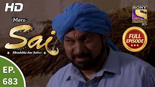 Mere Sai - Ep 683 - Full Episode - 24th August, 2020
