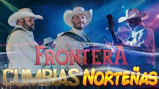 Download Lagu Puras Cumbias Norteñas Mix | Grupo Frontera | Los Mas Nuevos Exitos Norteñas Mega Mix 2022 MP3