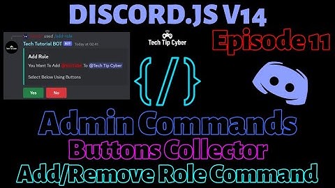 How To Make Discord.JS V14 BOT | Episode 11 - Add/Remove Role Command | Tech Tip Cyber