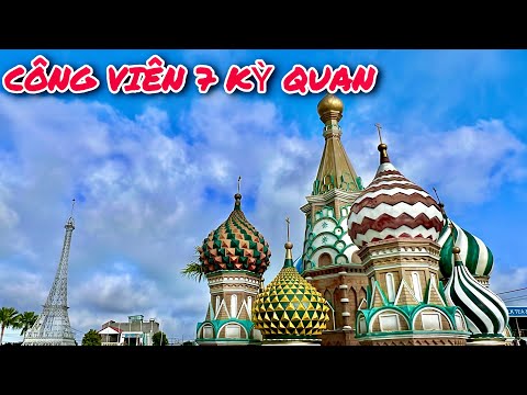 Điểm Du Lịch Chụp Ảnh 7 Kỳ Quan Thế Giới Thu Nhỏ Đẹp Mắt Tại Long An 2022 | Khương Nhựt Minh