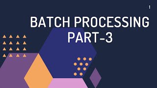 Batch Processing -3 - Demo Wealth
