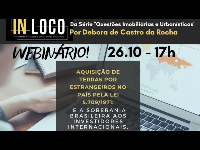 DA SÉRIE: QUESTÕES IMOBILIÁRIAS E URBANÍSTICAS POR DEBORA DE CASTRO DA ROCHA