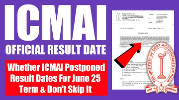 CMA June 2025 Result Date | ICMAI Postponed Result Dates of June 25 Term