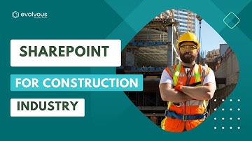 SharePoint for Construction Industry | SharePoint for Construction #constructionindustry