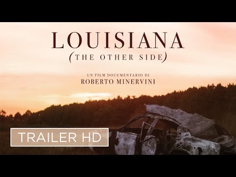 LOUISIANA - Trailer ufficiale del nuovo film di Roberto Minervini